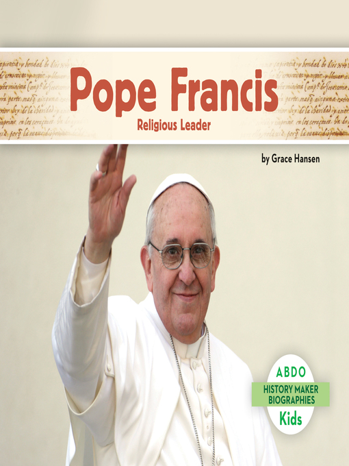 Title details for Pope Francis by Grace Hansen - Available